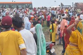 ਉਤਰ ਪ੍ਰਦੇਸ਼ ਦੇ ਹਾਥਰਸ ਵਿਚ ਸਤਿਸੰਗ ਦੌਰਾਨ ਮਚੀ ਭਗਦੜ ਵਿਚ 100 ਤੋਂ ਵੱਧ ਲੋਕਾਂ ਦੀ ਹੋਈ ਮੌਤ