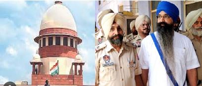 ਸੁਪਰੀਮ ਕੋਰਟ ਵਲੋਂ ਰਾਸ਼ਟਰਪਤੀ ਦੇ ਸਕੱਤਰ ਨੂੰ ਰਾਜੋਆਣਾ ਦੀ ਰਹਿਮ ਦੀ ਅਪੀਲ ਮੁਰਮੂ ਅੱਗੇ ਪੇਸ਼ ਕਰਨ ਦੇ ਹੁਕਮ